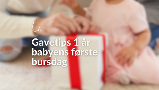 Gavetips for Babyens Første Bursdag